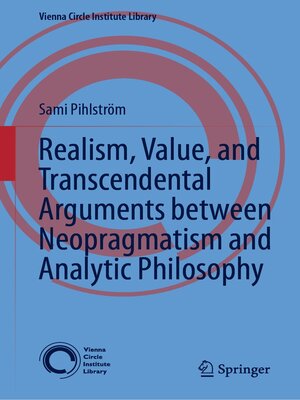 cover image of Realism, Value, and Transcendental Arguments between Neopragmatism and Analytic Philosophy